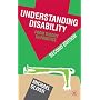 Understanding Disability: From Theory to Practice