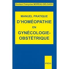 Manuel pratique d'hom�opathie en gyn�cologie-obst�trique