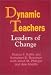 Books : Dynamic Teachers: Leaders of Change