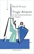 Tragic atlantic ou les m�tamorphoses du titanic