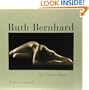 Ruth Bernhard: The Eternal Body: A Collection of Fifty Nudes