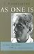 As One Is: To Free the Mind from All Conditioning
