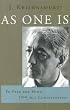 As One Is: To Free the Mind from All Conditioning