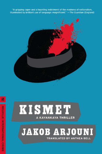 Kismet: A Kayankaya Thriller (4) (Melville International Crime)