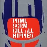 Primal Scream - Kill All Hippies