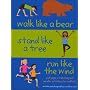 Walk Like a Bear, Stand Like a Tree, Run Like Wind: Cool Yoga, Stretching and Aerobic Activities for Cool Kids
