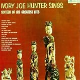 Ivory Joe Hunter - 16 of His Greatest Hits