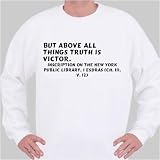 But above all things truth is victor. inscription on the New York Public Library Sweatshirt XXX-Large White