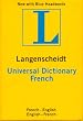 Langenscheidt's Universal French Dictionary: French-English English-French (Langenscheidt Universal Dictionary)