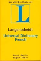 Langenscheidt's Universal French Dictionary: French-English English-French (Langenscheidt Universal Dictionary) (French Edition)