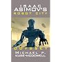 IIsaac Asimov's Robot City : Odyssey ( Book One ) (Bk.1)