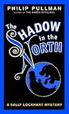The Shadow in the North
