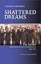 Shattered Dreams: The Failure of the Peace Process in the Middle East, 1995-2002 Shattered Dreams: The Failure of the Peace Process in the Middle East, 1995-2002