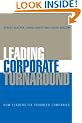 Leading Corporate Turnaround: How Leaders Fix Troubled Companies