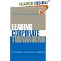 Leading Corporate Turnaround: How Leaders Fix Troubled Companies