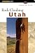 Rock Climbing Utah (Falcon Guides Rock Climbing)
