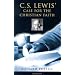 C.S. Lewis' Case for the Christian Faith