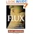 Flux: Women on Sex, Work, Love, Kids and Life in a Half-Changed World