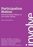Participation nation : Reconnecting citizens to the public realm