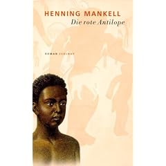 Die rote Antilope: Roman