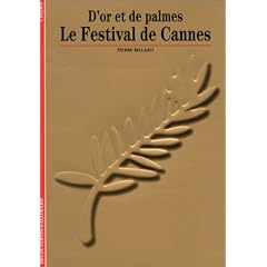 D'or et de palmes : Le festival de Cannes