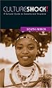 Culture Shock! South Africa: A Survival Guide to Customs and Etiquette (Culture Shock! Guides)