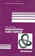 Interpolating Cubic Splines (Progress in Computer Science and Applied Logic (PCS))