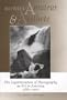 Between Amateur and Aesthete: The Legitimization of Photography as Art in America, 1880-1900