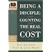 Being a Disciple: Counting the Real Cost (40-Minute Bible Studies)