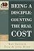 Books : Being a Disciple: Counting the Real Cost (40-Minute Bible Studies)