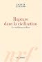Rupture dans la civilisation : Le r�v�lateur irakien