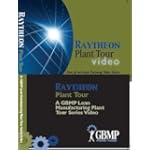 Raytheon Plant Tour: A GBMP Lean Plant Tour Series Video Raytheon Plant Tour: A GBMP Lean Plant Tour Series Video