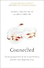 Connected: The Surprising Power of Our Social Networks and How They Shape Our Lives