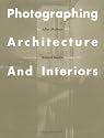 Photographing Architecture and Interiors