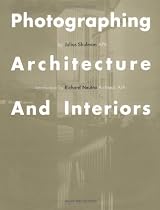 Photographing Architecture and Interiors