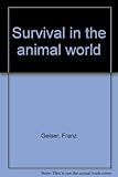 Survival in the animal world