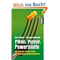 Pillen, Pulver, Powerstoffe: Die falschen Versprechen der Nahrungserg�nzungsmittel