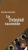 La Trinité racontée