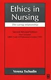Ethics in nursing : the caring relationship
