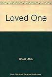 The loved one : [a one act play]