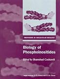 Biology of Phosphoinositides (Frontiers in Molecular Biology)