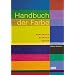 Handbuch der Farbe: Systematik, �sthetik, Praxis
