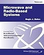 Microwave and radio-based systems - [electronic resource]  : Regis J. Bates.