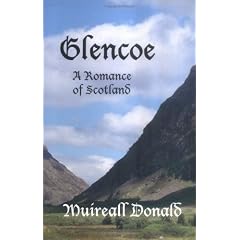 Glencoe: A Romance of Scotland