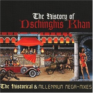 Dschinghis Khan - The History Of Dschinghis Khan - Zortam Music