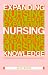 Expanding Nursing Knowledge: Understanding and Researching your own Practice