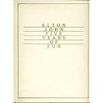 ELTON JOHN: FIVE YEARS OF FUN - SIGNED BY ELTON JOHN AND BERNIE TAUPIN book cover