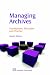 Managing Archives (Information Professional)