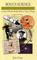 Bogus Science: Ideas That Fool Some of the People All of the Time (Facts Figures & Fun)