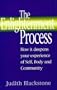 The Enlightenment Process: How It Deepens Your Experience of Self, Body, and Community